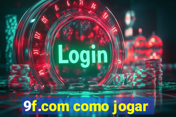 9f.com como jogar